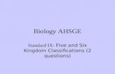Biology AHSGE Standard IX- Five and Six Kingdom Classifications (2 questions)