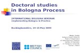 Doctoral studies in Bologna Process. Structure Training of young researchers in the documents of Bologna Process Organisation, conditions and regulations.