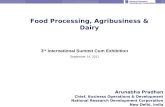 National Research Development Corporation Food Processing, Agribusiness & Dairy Arunabha Pradhan Chief, Business Operations & Development National Research.