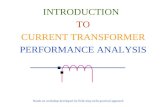 INTRODUCTION TO CURRENT TRANSFORMER PERFORMANCE ANALYSIS Hands on workshop developed for field relay techs practical approach.