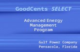 GoodCents SELECT Advanced Energy Management Program Gulf Power Company Pensacola, Florida.