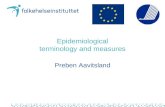 Epidemiological terminology and measures Preben Aavitsland.