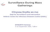 Surveillance During Mass Gatherings Chryssa Gryllis MD PhD Dept for Surveillance and Intervention Hellenic Centre for Infectious Diseases Control (KEEL)