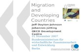 Migration and Developing Countries 21 November 2007 Bundesministerium für wirtschaftliche Zusammenarbeit und Entwicklung Berlin Jeff Dayton-Johnson Johannes.