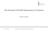 5. Oct 2010 The German CIF/FOB Adjustment in Practice 1 Simon Lohner.