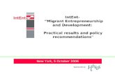 © 2005 IntEnt 1 Sponsored by IntEnt- Migrant Entrepreneurship and Development: Practical results and policy recommendations" New York, 5 October 2006.
