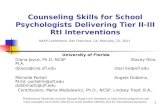 Counseling Skills for School Psychologists Delivering Tier II-III RtI Interventions NASP Conference, San Francisco, CA; February, 22, 2011 University of.
