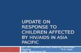 U PDATE ON RESPONSE TO CHILDREN AFFECTED BY HIV/AIDS IN A SIA P ACIFIC IATT on Children and AIDS Steering Committee Meeting 9-11 Sept 2009, Washington.