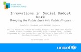 Innovations in Social Budget Work Bringing the Public Back into Public Finance Ronald U. Mendoza and Gabriel Vergara Policy Forum on Child Friendly Budgets.