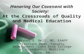 Honoring Our Covenant with Society: At the Crossroads of Quality and Medical Education Hershey S. Bell, MD, FAAFP Assistant Dean, Faculty Development Lake.