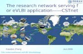 7th International eVLBI Workshop The research network serving for eVLBI applicationCSTnet Jun.2008Xiaodan Zhang.