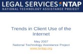Trends in Client Use of the Internet May 2007 National Technology Assistance Project  .