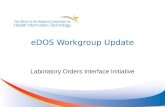 EDOS Workgroup Update Laboratory Orders Interface Initiative.