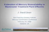 Estimation of Mercury Bioavailability in Wastewater Treatment Plant Effluents J. David Dean San Francisco Estuary Institute Mercury Coordination Conference.