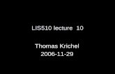 LIS510 lecture 10 Thomas Krichel 2006-11-29. library policy Rubin says, quite rightly that library policy is a part of information policy. He spends the.