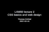 LIS650 lecture 2 CSS basics and web design Thomas Krichel 2007-02-10.