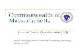 Commonwealth of Massachusetts Internal Control Questionnaire (ICQ) NASACT Managing Internal Control with Compliance Technology January 31, 2007.