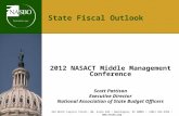State Fiscal Outlook 2012 NASACT Middle Management Conference Scott Pattison Executive Director National Association of State Budget Officers 444 North.