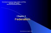 Pearson Education, Inc., Longman © 2008 Federalism Chapter 3 Government in America: People, Politics, and Policy Thirteenth AP* Edition Edwards/Wattenberg/Lineberry.