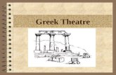 Greek Theatre. Greek Theatre 4 Athenian – 5 th – 4 th century BC 4 Result of a contest; each playwright submitted a trilogy of tragedy and one satyr play.