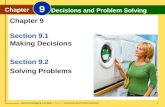 Glencoe Managing Life Skills Chapter 9 Decisions and Problem Solving Chapter 9 Decisions and Problem Solving 1 Section 9.1 Making Decisions Section 9.2.