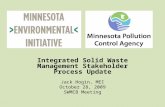 Integrated Solid Waste Management Stakeholder Process Update Jack Hogin, MEI October 28, 2009 SWMCB Meeting.