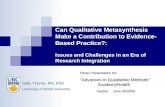 Can Qualitative Metasynthesis Make a Contribution to Evidence- Based Practice?: Issues and Challenges in an Era of Research Integration Can Qualitative.