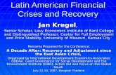 Latin American Financial Crises and Recovery Jan Kregel, Senior Scholar, Levy Economics Institute of Bard College and Distinguished Professor, Center for.