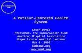 THE COMMONWEALTH FUND Karen Davis President, The Commonwealth Fund American Hospital Association Roger Larson Memorial Lecture May 2, 2006 kd@cmwf.org.