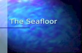 The Seafloor. The oceans are classified into four major basins The oceans are classified into four major basins Pacific Pacific Atlantic Atlantic Indian.