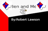 Ben and Me By:Robert Lawson Courtney Humbert Antonio Ganios Kyle Swartz.