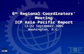 1 6 th Regional Coordinators Meeting ICP Asia Pacific Report 13-22 September 2005 Washington, D.C.
