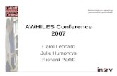 AWHILES Conference 2007 Carol Leonard Julie Humphrys Richard Parfitt.