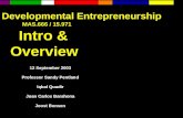Developmental Entrepreneurship MAS.666 / 15.971 Intro & Overview 12 September 2003 Professor Sandy Pentland Iqbal Quadir Juan Carlos Barahona Joost Bonsen.