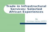 Trade in Infrastructural Services: Selected African Experiences By Dominique Njinkeu (AERC)