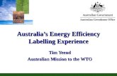 Tim Yeend Australian Mission to the WTO Australias Energy Efficiency Labelling Experience.