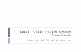 Local Public Health System Assessment Essential Public Health Services.
