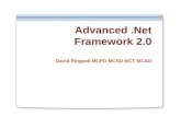 Advanced.Net Framework 2.0 David Ringsell MCPD MCSD MCT MCAD.