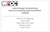 Interchange Scheduling and Accounting Subcommittee Update WECC OC Meeting June 2009 Salt Lake City, Utah Marilyn Franz ISAS Chair.
