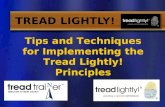 TREAD LIGHTLY! Tips and Techniques for Implementing the Tread Lightly! Principles.
