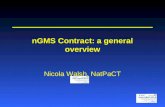 NGMS Contract: a general overview Nicola Walsh, NatPaCT.