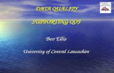 November 2004 DATA QUALITY SUPPORTING QOF Bev Ellis University of Central Lancashire.