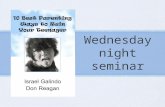 Wednesday night seminar. the three week plan Tonight - Discuss first 3 chapters Parent your teen as if he or she is a child Treat your teen as if he or.