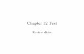 Chapter 12 Test Review Slides
