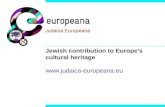Jewish contribution to Europes cultural heritage .