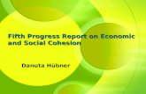 Fifth Progress Report on Economic and Social Cohesion Danuta Hübner.