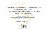 Italian Territorial Approach to Regional Policy: integrating policies starting from territories Sabrina Lucatelli European Seminar on Sustainable Urban.