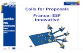 Action s innovant es t ransnational es Calls for Proposals France: ESF Innovative Transnational Actions.