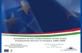 Evaluation on the modernization of the Public Employment Service in Hungary 2004-2006 Fekete Gergely National Development Agency Evaluation Division Evaluation.
