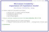 A. Mosnier, Microwave instability Microwave Instability : Importance of impedance model Alban Mosnier, CEA/DAPNIA - Saclay In modern rings,lot of precautions.